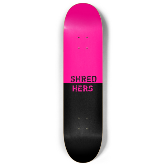 ShredHers Deck 8"